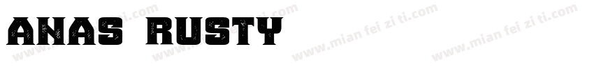 anas rusty字体转换